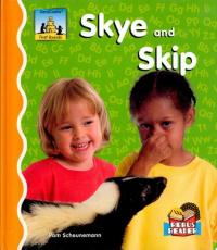 Skye and Skip