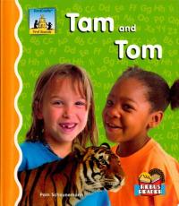 Tam and Tom