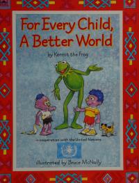 For Every Child, a Better World