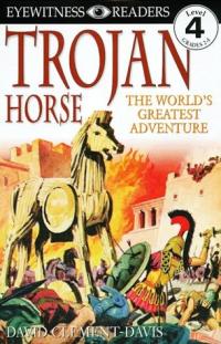 Trojan Horse The World's Greatest Adventure