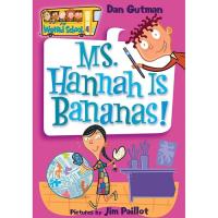 My Weird School #4: Ms. Hannah Is Bananas!