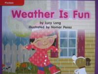 Reading Wonders Leveled Reader Weather Is Fun: ELL Unit 6 Week 2 Grade K