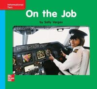 Reading Wonders Leveled Reader On the Job: On-Level Unit 4 Week 1 Grade K