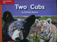 Reading Wonders Leveled Reader Two Cubs: Approaching Unit 7 Week 1 Grade K