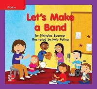 Reading Wonders Leveled Reader Let's Make a Band: ELL Unit 10 Week 2 Grade K