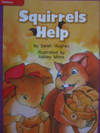 Reading Wonders Leveled Reader Squirrels Help: ELL Unit 2 Week 4 Grade 1 (ELEMENTARY CORE READING)