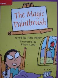 Reading Wonders Leveled Reader The Magic Paintbrush: ELL Unit 3 Week 3 Grade 1 (ELEMENTARY CORE READING)