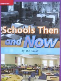 Reading Wonders Leveled Reader Schools Then and Now: ELL Unit 3 Week 4 Grade 1 (ELEMENTARY CORE READING)