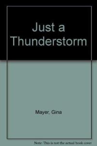 Just a Thunderstorm