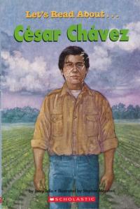 Let's Read About-- César Chávez