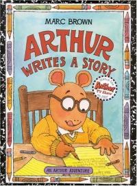 Arthur Writes a Story An Arthur Adventure