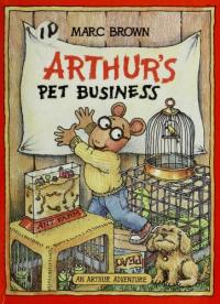 Arthur's Pet Business (An Arthur Adventure)