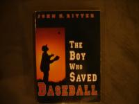 The Boy Who Saved Baseball