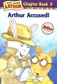 Arthur Accused!