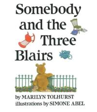 Somebody and the Three Blairs