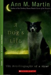 A Dog's Life The Autobiography of a Stray