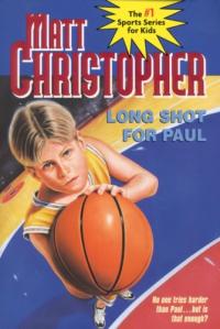 Long Shot for Paul (Matt Christopher Sports Classics)