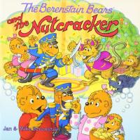The Berenstain Bears and the Nutcracker
