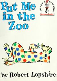 Put Me in the Zoo  (I can read it all by myself' Beginner Books)