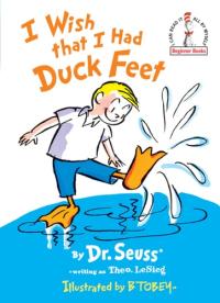I Wish That I Had Duck Feet (Beginner Books)