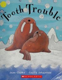 Tooth Trouble