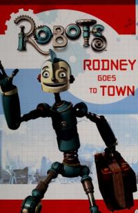 Robots: Rodney Goes to Town