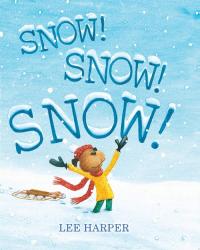Snow! Snow! Snow!