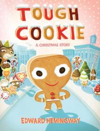 Tough Cookie A Christmas Story