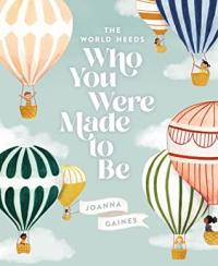 The World Needs who You Were Made to be