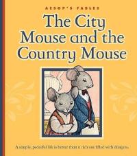 The City Mouse and the Country Mouse (Aesops Fables)