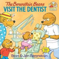 the_berenstain_bears_visit_the_dentist_berenstain_stan_first