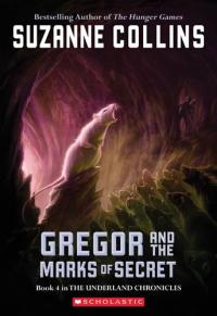 Underland Chronicles: 4 Gregor and the Marks of Secret (Underland Chronicles)