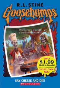 Say Cheese And Die! (Goosebumps)