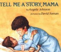 Tell Me A Story Mama