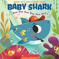 Baby Shark Adapted from the Song, "Baby Shark"