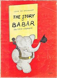 The story of Babar, the little elephant;