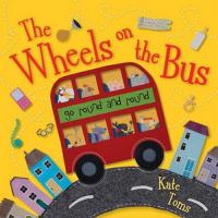 The Wheels on the Bus Go Round and Round
