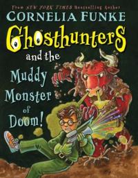 Ghosthunters #4: Ghosthunters and the Muddy Monster of Doom!