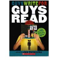Guys Read: Guys Write for Guys Read