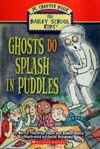 Ghosts Do Splash in Puddles