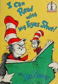 I Can Read with My Eyes Shut