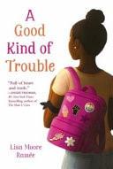 A Good Kind of Trouble