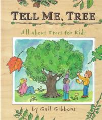 Tell Me, Tree All About Trees for Kids