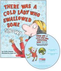 There Was a Cold Lady Who Swallowed Some Snow!