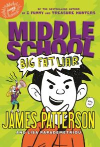 Middle School: Big Fat Liar
