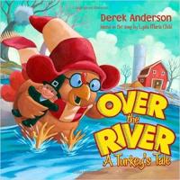 Over the River A Turkey's Tale