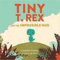 Tiny T. Rex and the Impossible Hug StoryWalk®