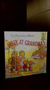 The Berenstain Bears and the Week at Grandma's (First Time Books)