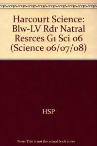 Harcourt Science Below-Level Reader Grade 1 Natural Resources