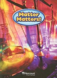 Matter Matters!